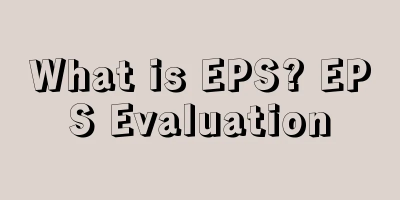 What is EPS? EPS Evaluation