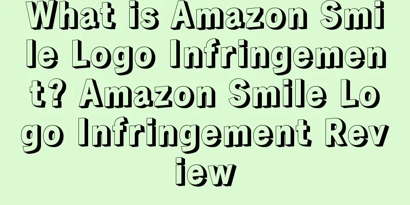 What is Amazon Smile Logo Infringement? Amazon Smile Logo Infringement Review