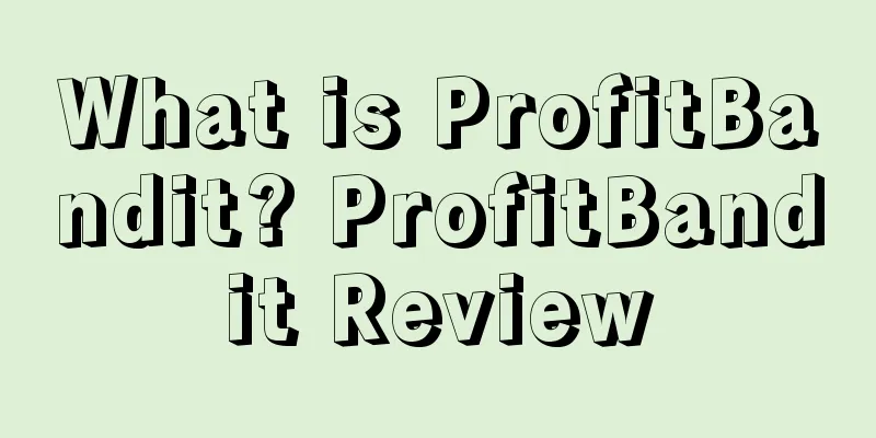 What is ProfitBandit? ProfitBandit Review
