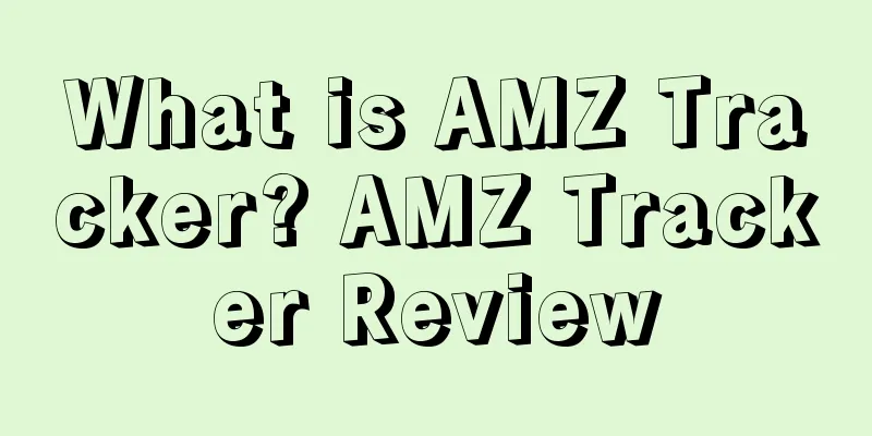 What is AMZ Tracker? AMZ Tracker Review