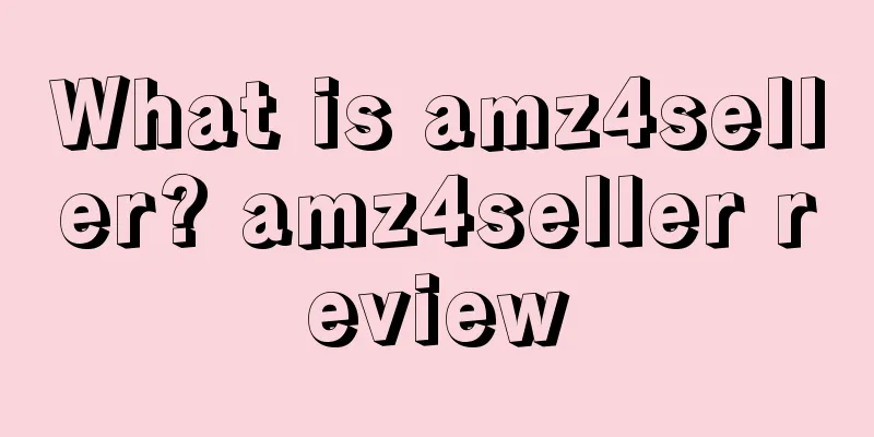 What is amz4seller? amz4seller review