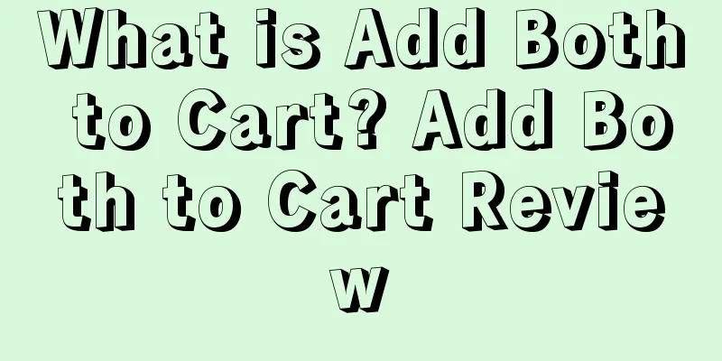 What is Add Both to Cart? Add Both to Cart Review