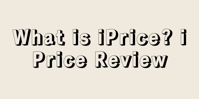 What is iPrice? iPrice Review