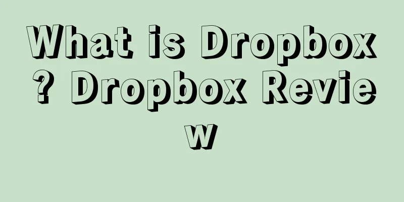 What is Dropbox? Dropbox Review