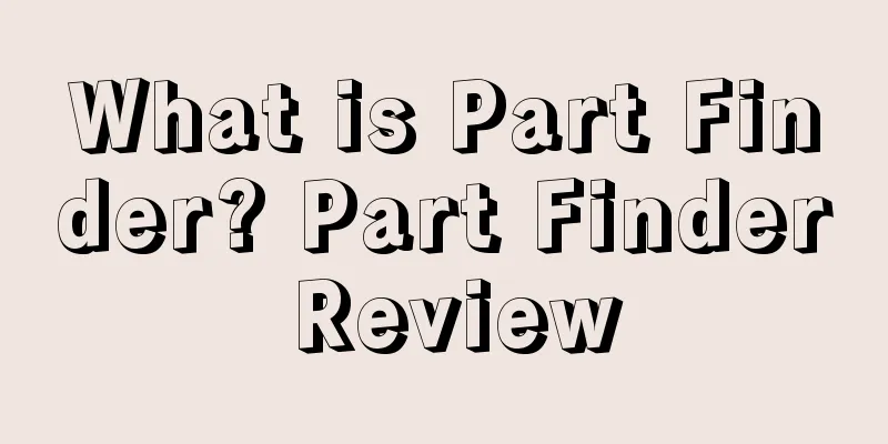 What is Part Finder? Part Finder Review