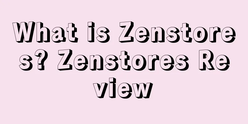 What is Zenstores? Zenstores Review
