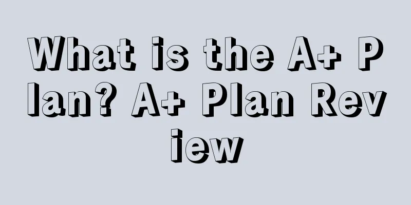 What is the A+ Plan? A+ Plan Review