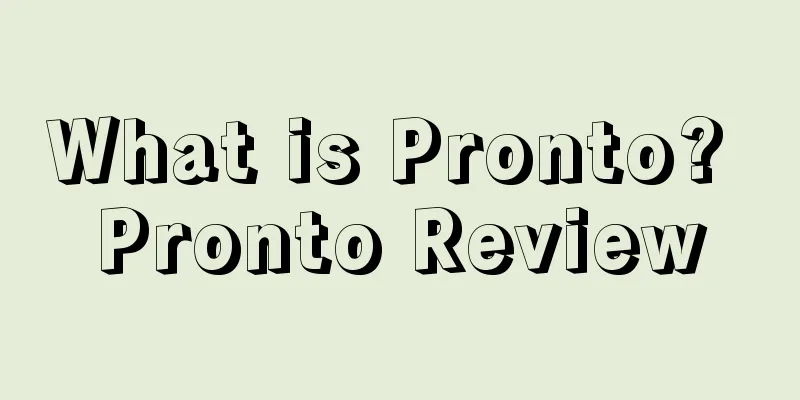 What is Pronto? Pronto Review