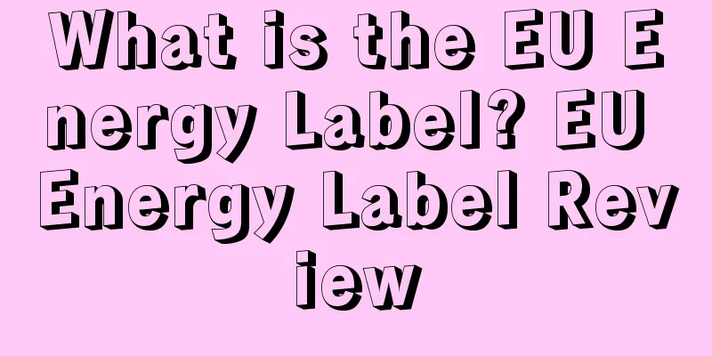 What is the EU Energy Label? EU Energy Label Review