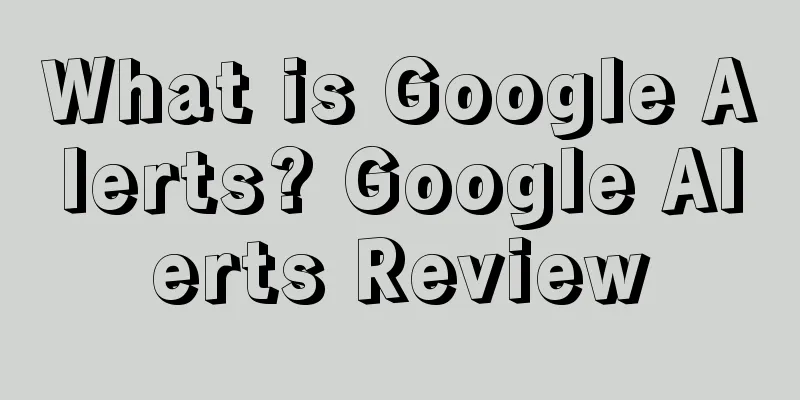 What is Google Alerts? Google Alerts Review