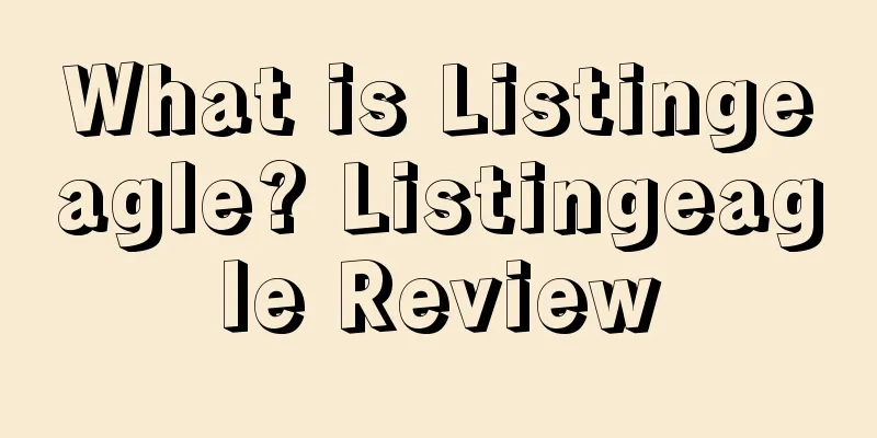 What is Listingeagle? Listingeagle Review