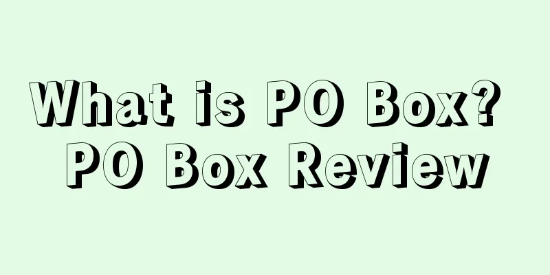 What is PO Box? PO Box Review
