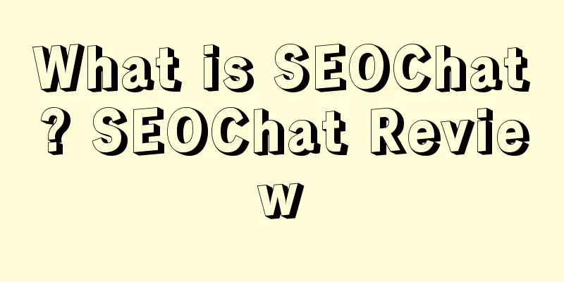 What is SEOChat? SEOChat Review
