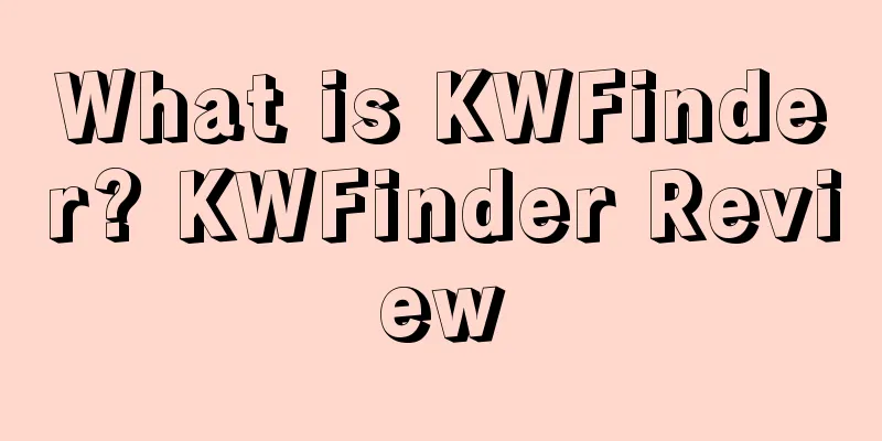 What is KWFinder? KWFinder Review