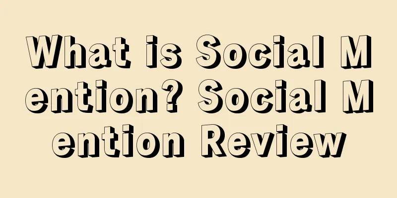 What is Social Mention? Social Mention Review
