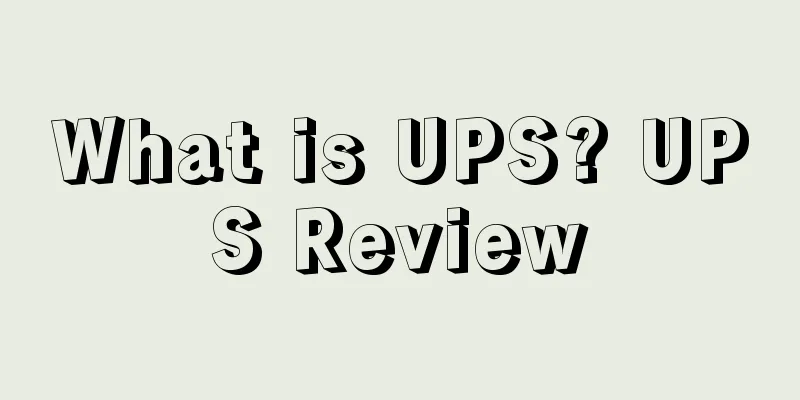 What is UPS? UPS Review