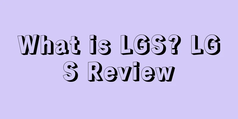 What is LGS? LGS Review