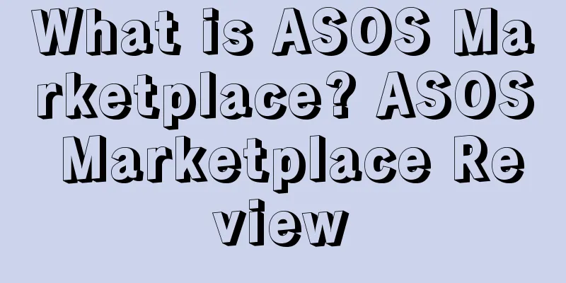 What is ASOS Marketplace? ASOS Marketplace Review