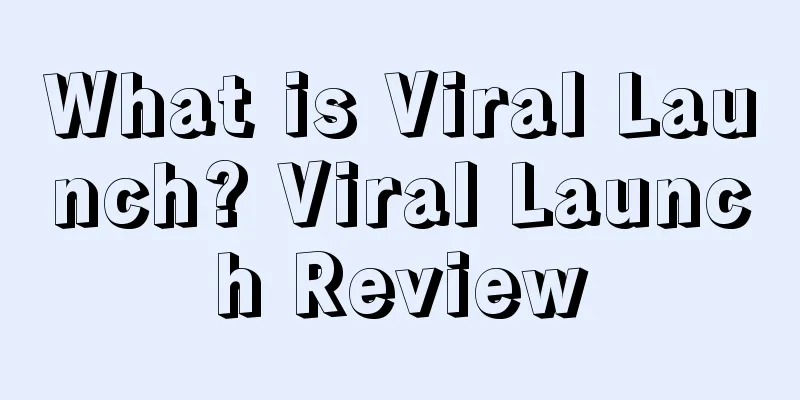 What is Viral Launch? Viral Launch Review