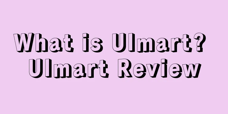 What is Ulmart? Ulmart Review