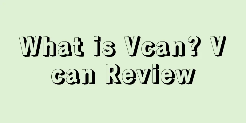 What is Vcan? Vcan Review