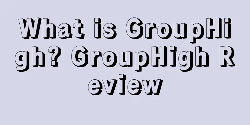 What is GroupHigh? GroupHigh Review