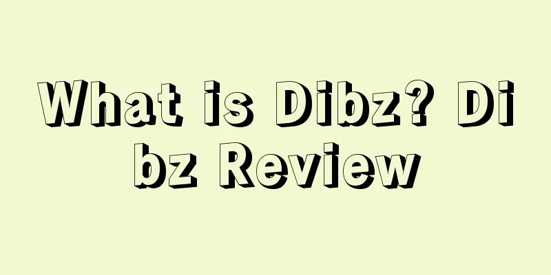 What is Dibz? Dibz Review