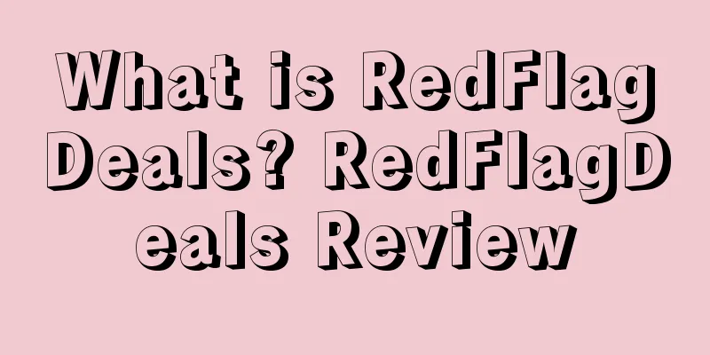 What is RedFlagDeals? RedFlagDeals Review