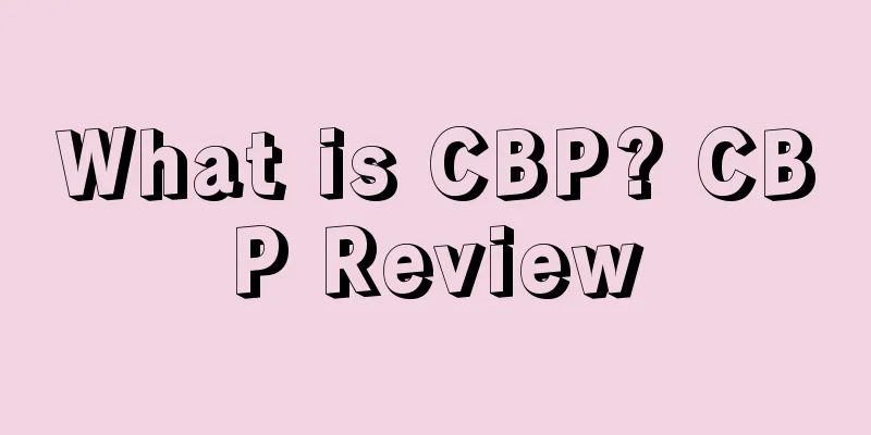 What is CBP? CBP Review