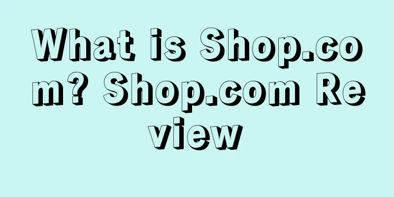 What is Shop.com? Shop.com Review