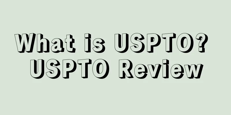 What is USPTO? USPTO Review