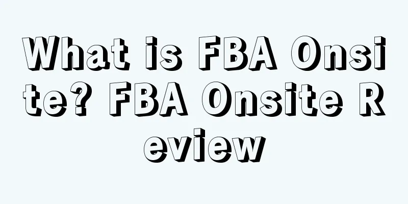 What is FBA Onsite? FBA Onsite Review