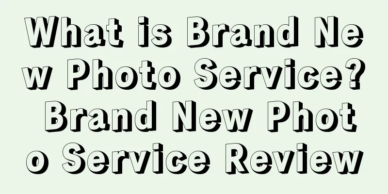 What is Brand New Photo Service? Brand New Photo Service Review