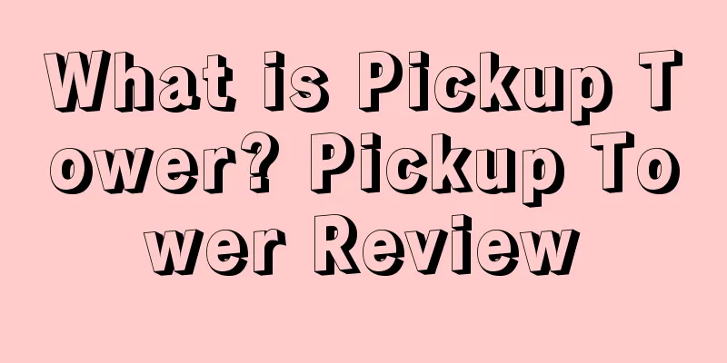 What is Pickup Tower? Pickup Tower Review