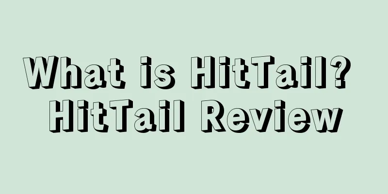 What is HitTail? HitTail Review