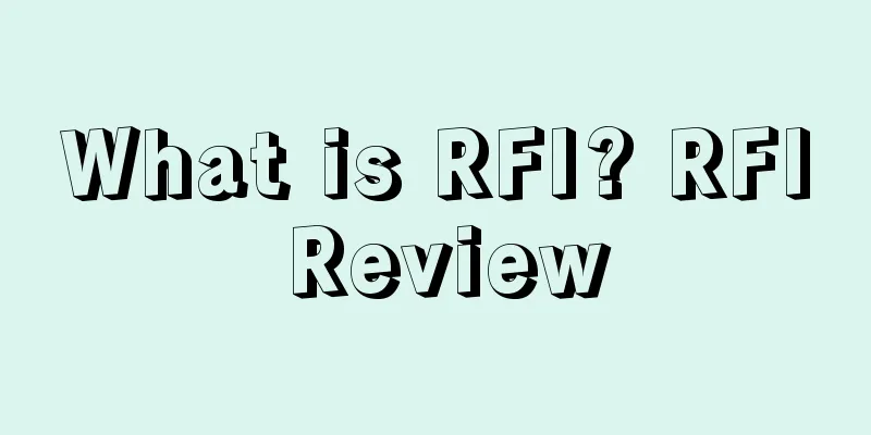 What is RFI? RFI Review