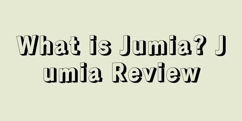 What is Jumia? Jumia Review