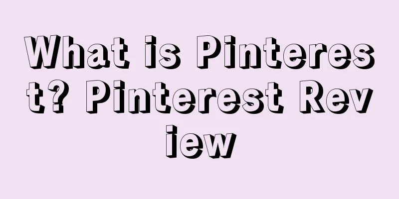 What is Pinterest? Pinterest Review