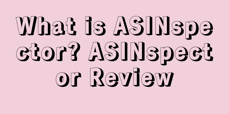 What is ASINspector? ASINspector Review