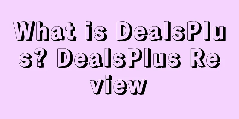 What is DealsPlus? DealsPlus Review