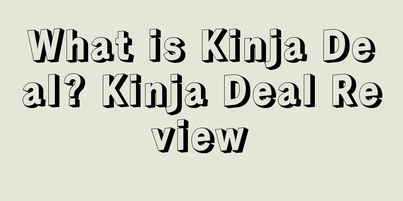 What is Kinja Deal? Kinja Deal Review