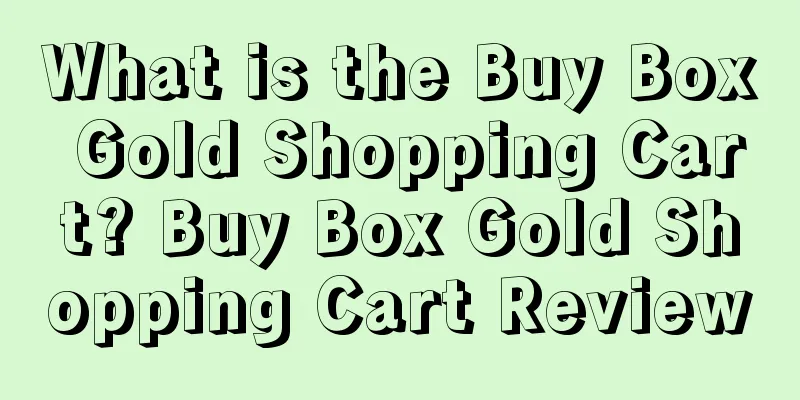 What is the Buy Box Gold Shopping Cart? Buy Box Gold Shopping Cart Review