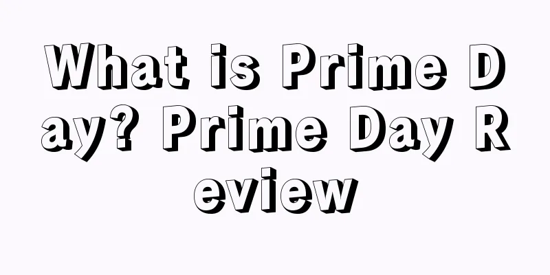 What is Prime Day? Prime Day Review