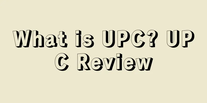 What is UPC? UPC Review