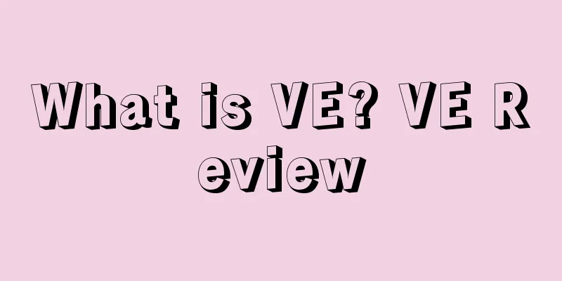 What is VE? VE Review