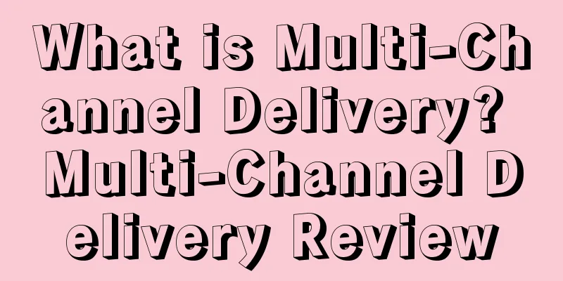 What is Multi-Channel Delivery? Multi-Channel Delivery Review