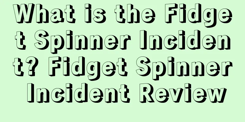 What is the Fidget Spinner Incident? Fidget Spinner Incident Review