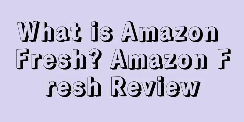 What is Amazon Fresh? Amazon Fresh Review