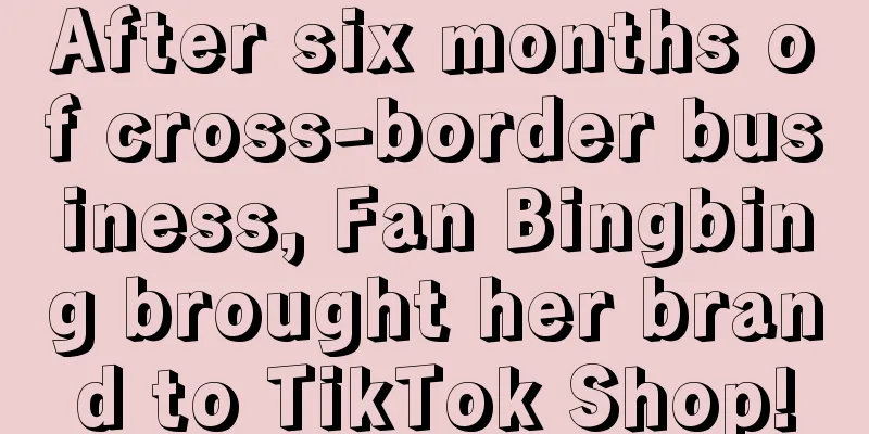 After six months of cross-border business, Fan Bingbing brought her brand to TikTok Shop!