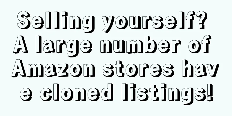 Selling yourself? A large number of Amazon stores have cloned listings!